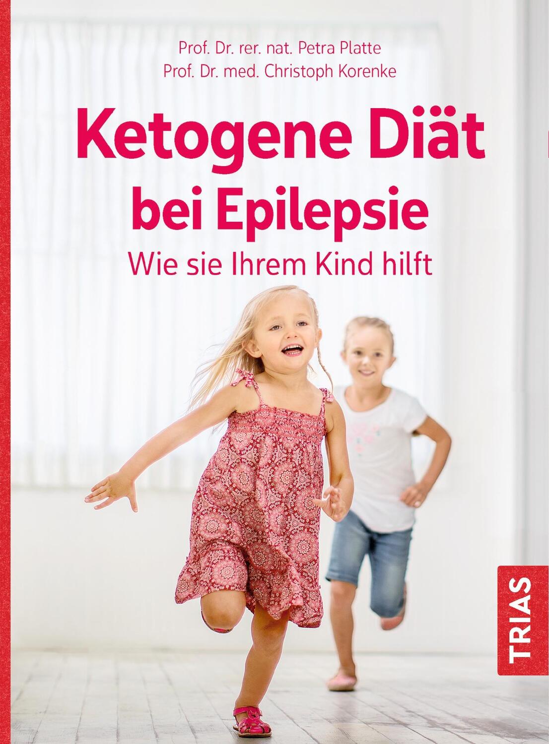 Cover: 9783432106335 | Ketogene Diät bei Epilepsie. Wie sie Ihrem Kind hilft | Platte (u. a.)