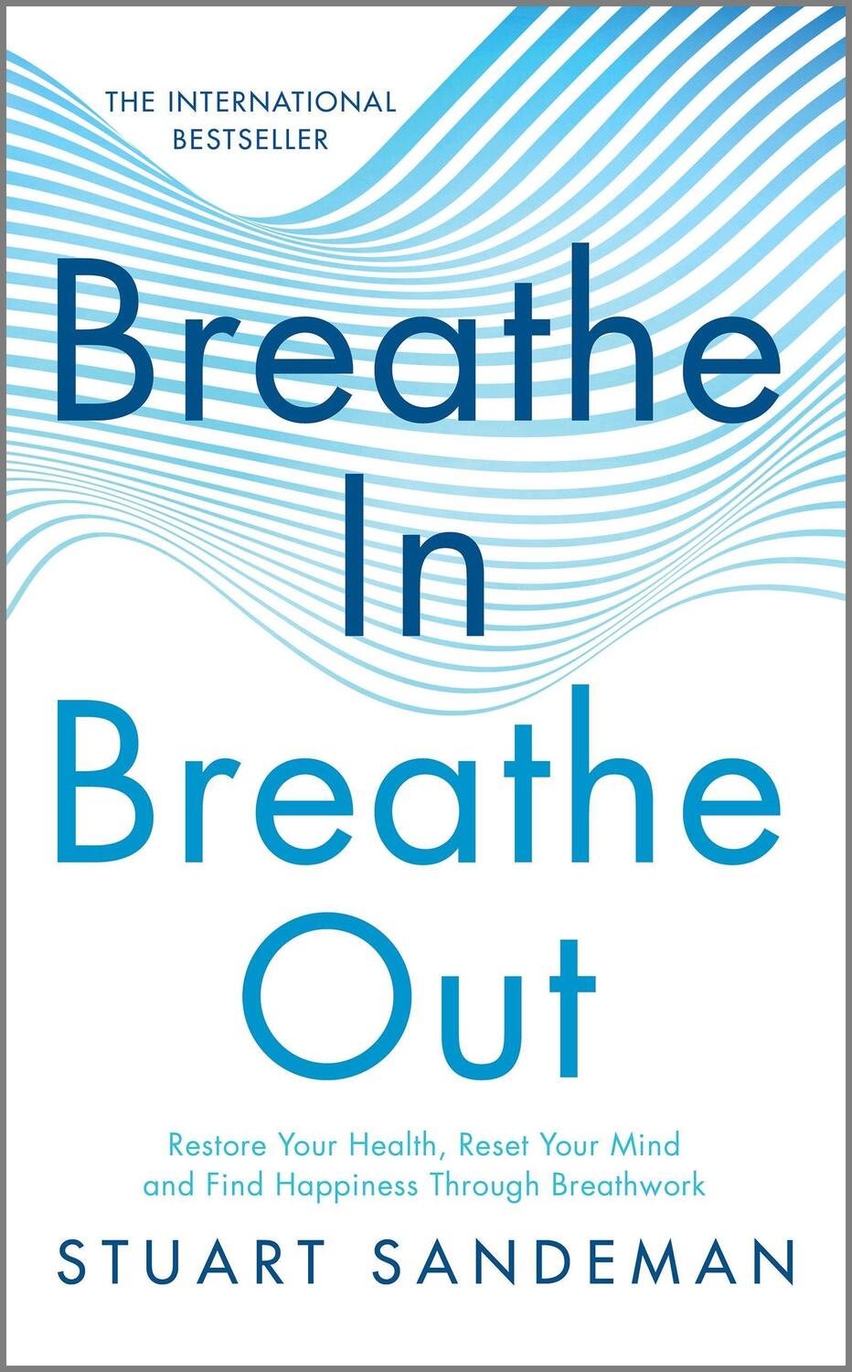 Cover: 9781335430687 | Breathe In, Breathe Out | Stuart Sandeman | Buch | Gebunden | Englisch