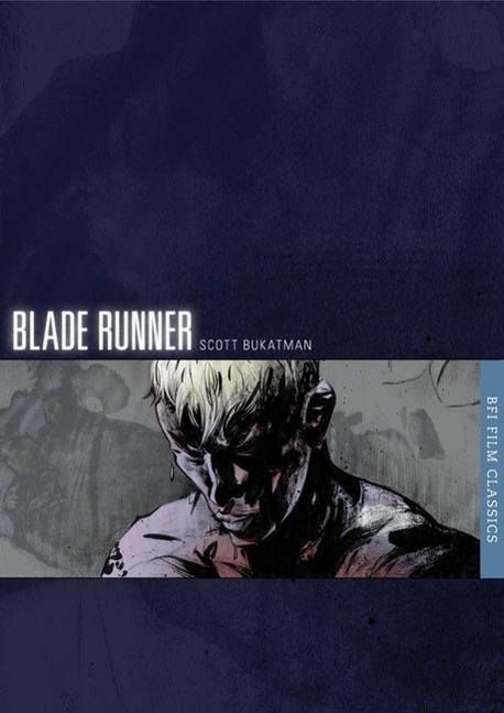 Cover: 9781844575220 | Blade Runner | Scott Bukatman | Taschenbuch | BFI Film Classics | 2012