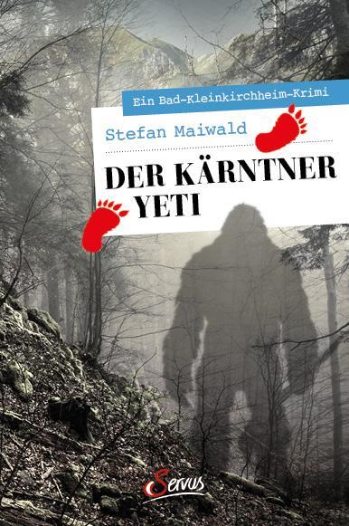 Cover: 9783710402418 | Der Kärntner Yeti | Ein Bad-Kleinkirchheim-Krimi | Stefan Maiwald