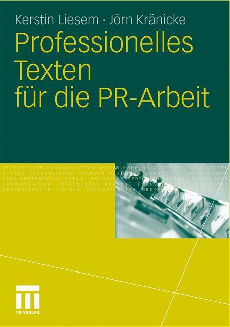 Cover: 9783531177786 | Professionelles Texten für die PR-Arbeit | Jörn Kränicke (u. a.)