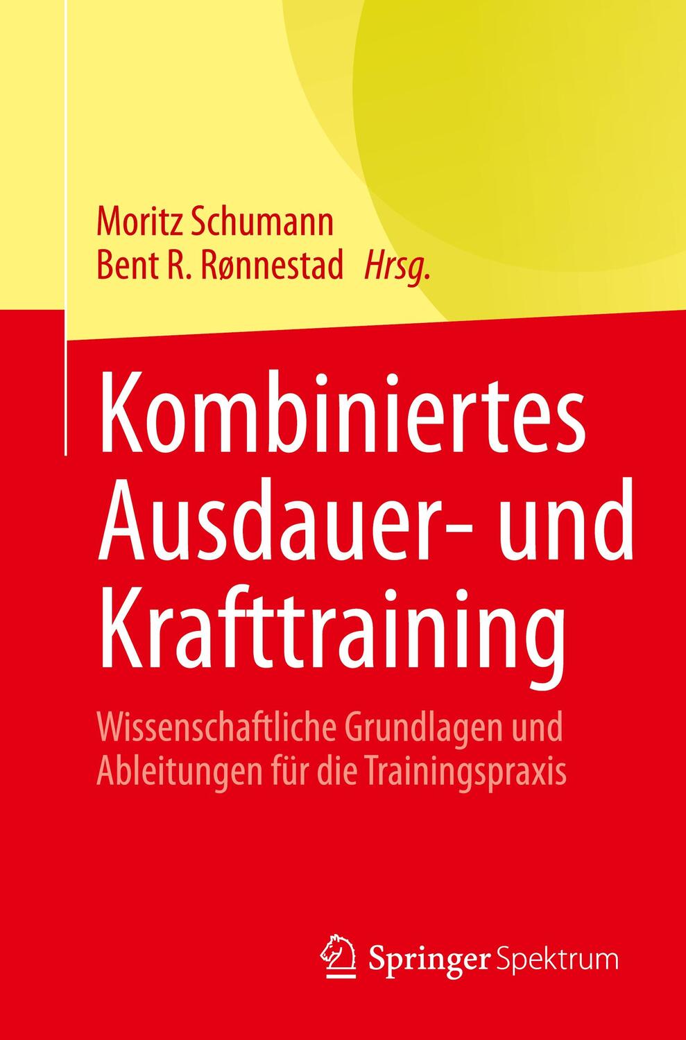 Cover: 9783031363092 | Kombiniertes Ausdauer- und Krafttraining | Moritz Schumann (u. a.)