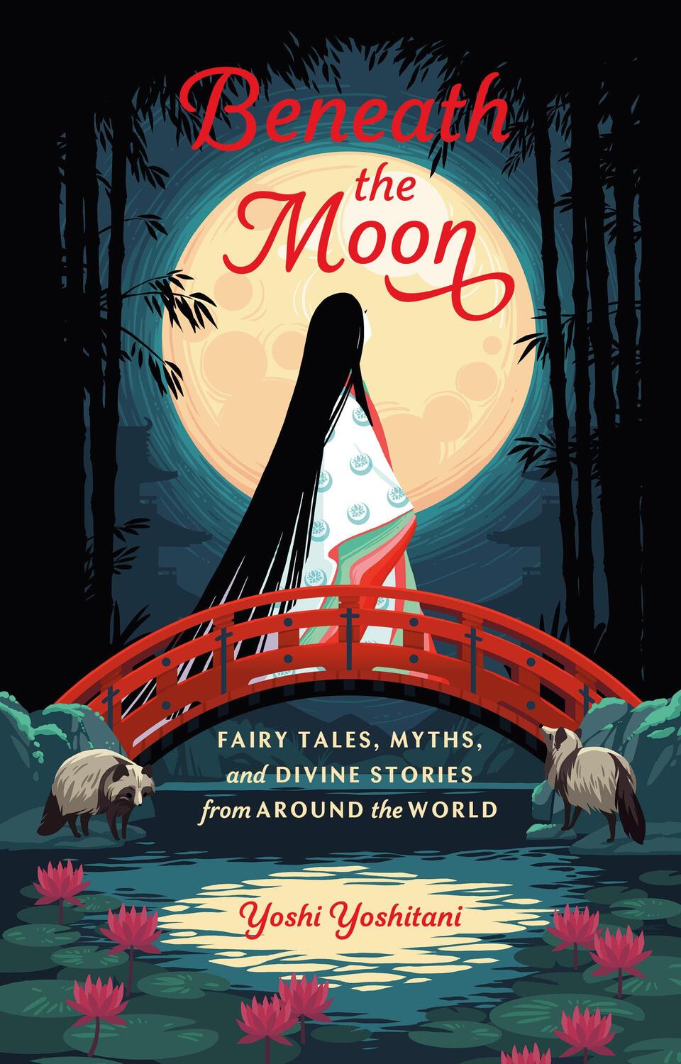 Cover: 9781984857224 | Beneath the Moon: Fairy Tales, Myths, and Divine Stories from...