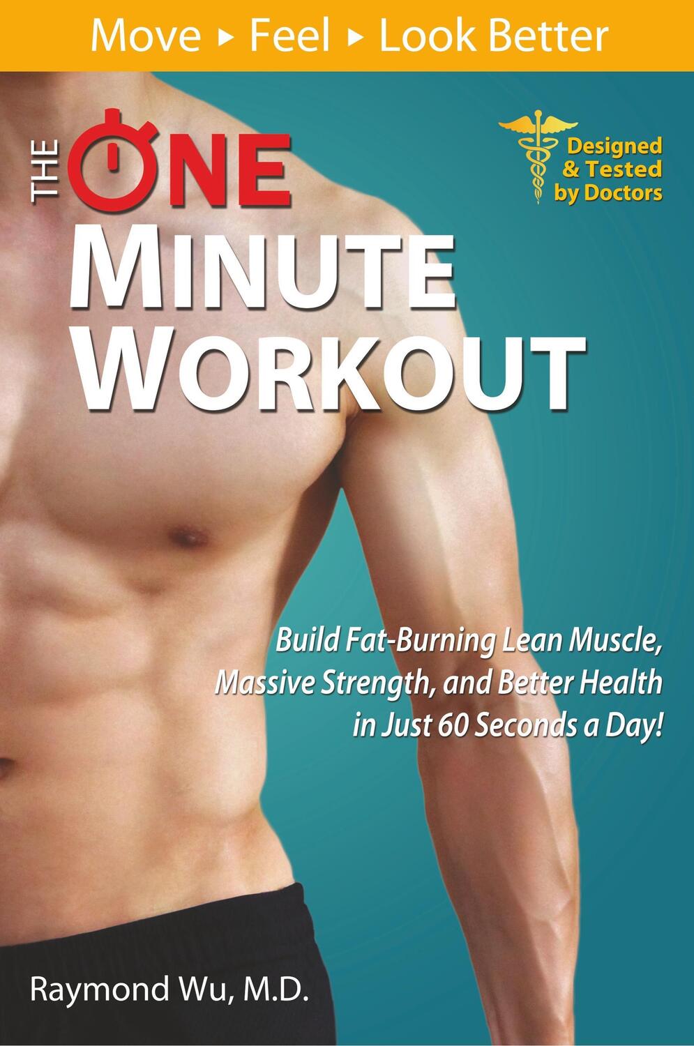 Cover: 9781941388006 | The One Minute Workout | Raymond Wu | Taschenbuch | Paperback | 2014
