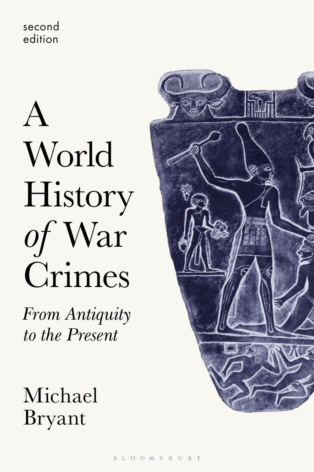 Cover: 9781350106598 | A World History of War Crimes | From Antiquity to the Present | Bryant