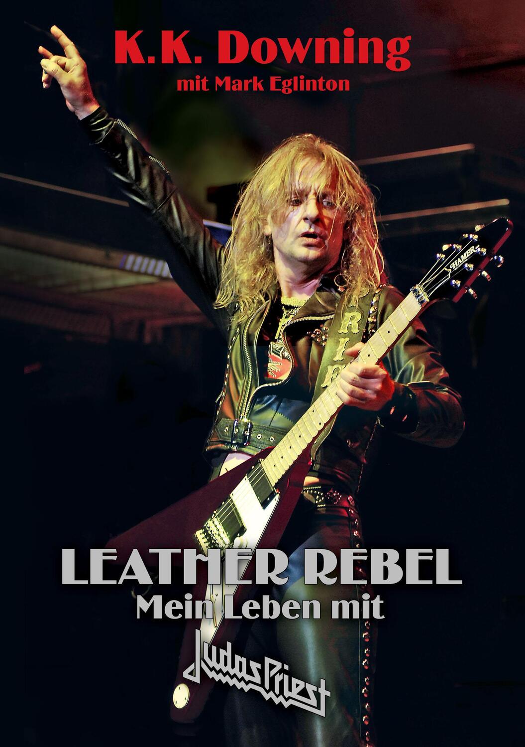 Cover: 9783940822130 | Leather Rebel | Mein Leben mit Judas Priest | K. K. Downing | Buch