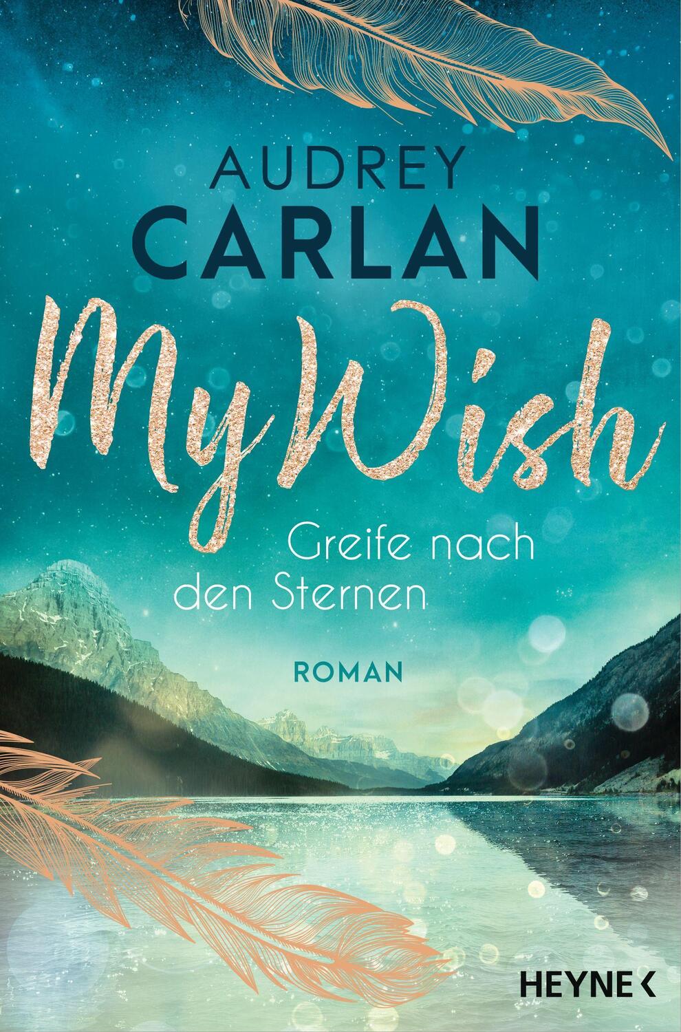 Cover: 9783453424586 | My Wish - Greife nach den Sternen | Roman | Audrey Carlan | Buch