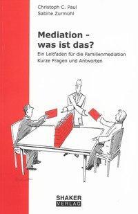 Cover: 9783832268473 | Mediation - was ist das? | Christoph C. Paul (u. a.) | Taschenbuch