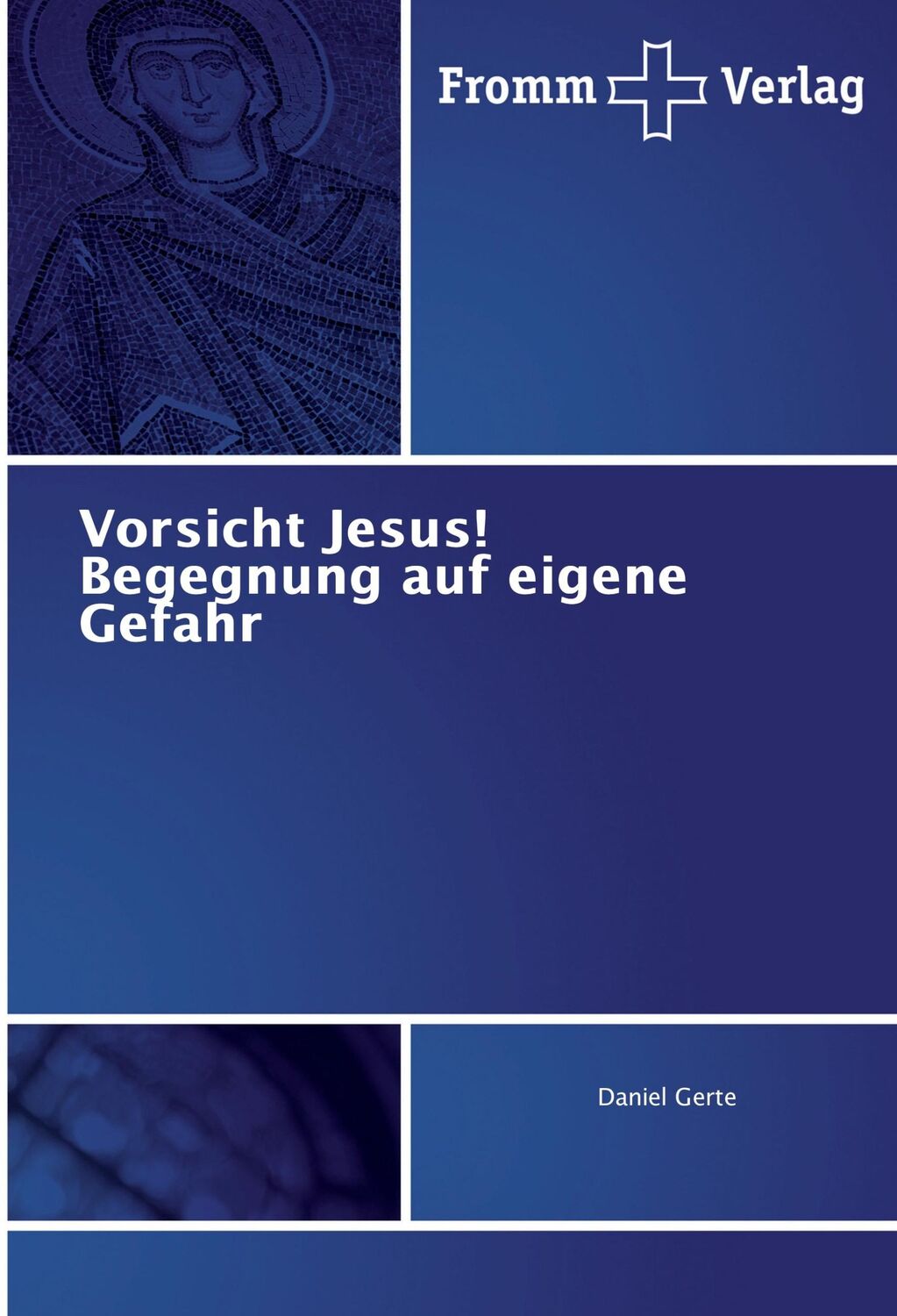 Cover: 9783841606822 | Vorsicht Jesus! Begegnung auf eigene Gefahr | Daniel Gerte | Buch