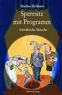Cover: 9783874073448 | Sperrsitz mit Programm | Schwäbische Sketsche | Manfred Eichhorn