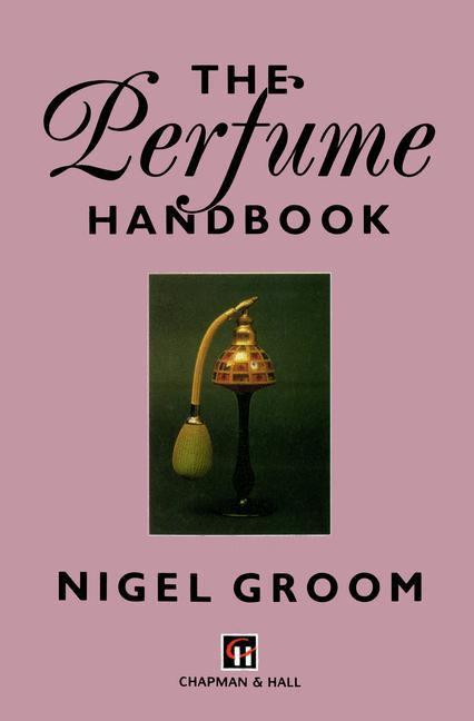 Cover: 9789401050159 | The Perfume Handbook | N. Groom | Taschenbuch | Paperback | x | 2012