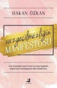 Cover: 9786256411388 | Vazgecilmezligin Manifestosu | Hakan Özkan | Taschenbuch | Türkisch