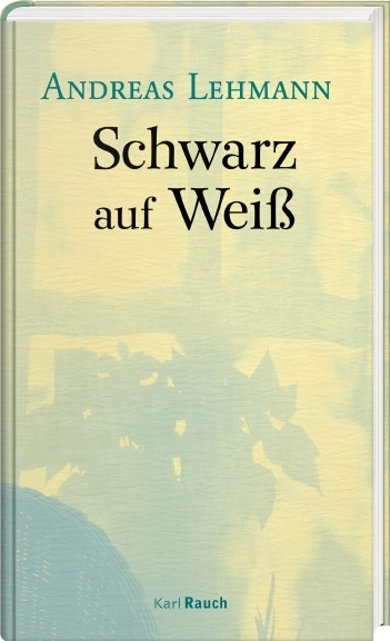 Cover: 9783792002704 | Schwarz auf Weiß | Andreas Lehmann | Buch | Mit Lesebändchen | 176 S.