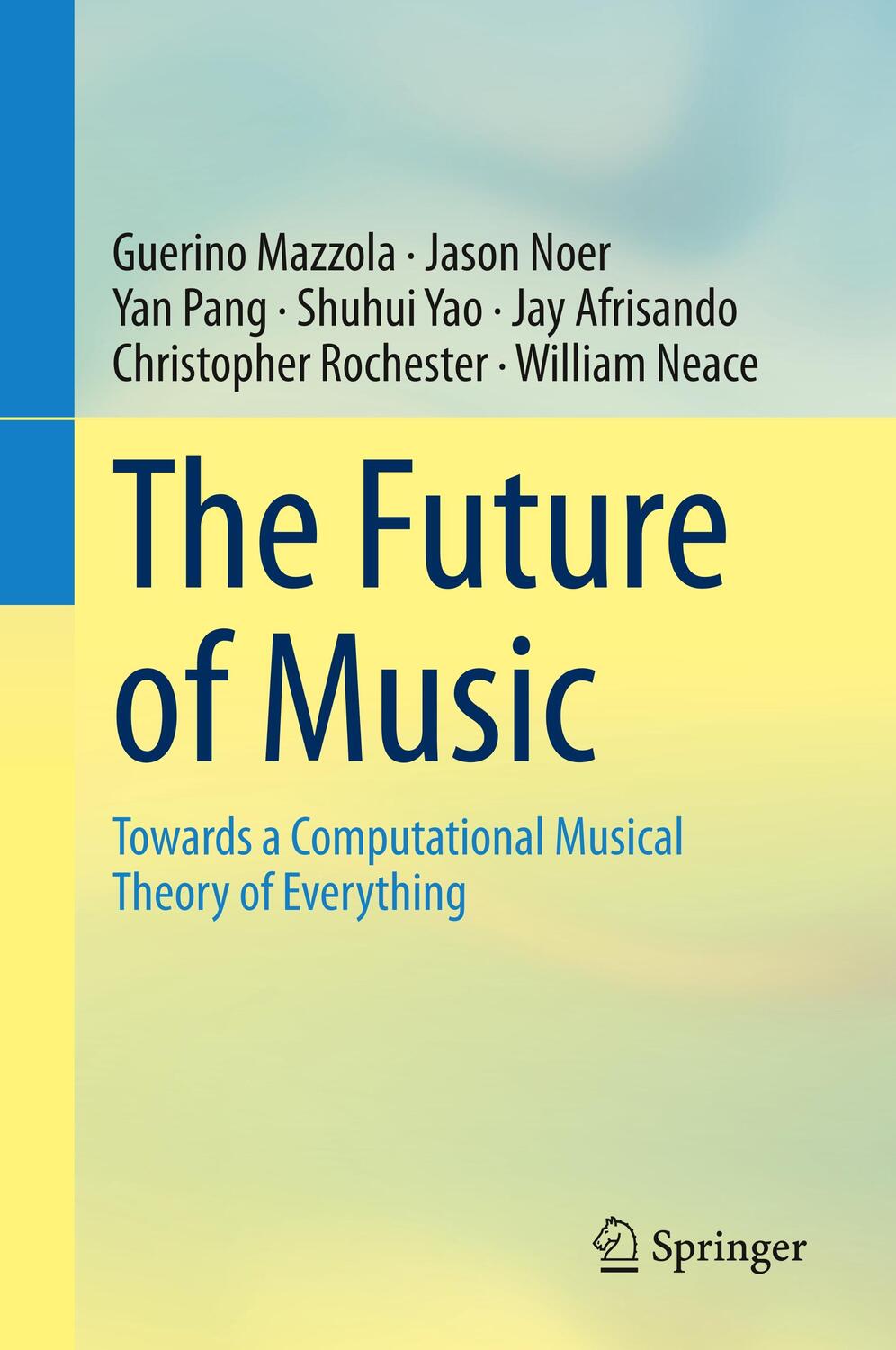 Cover: 9783030397081 | The Future of Music | Guerino Mazzola (u. a.) | Buch | xv | Englisch
