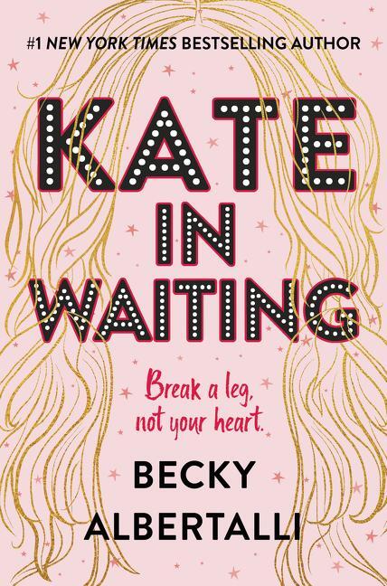 Cover: 9780063073920 | Kate in Waiting | Becky Albertalli | Taschenbuch | Paperback | 400 S.