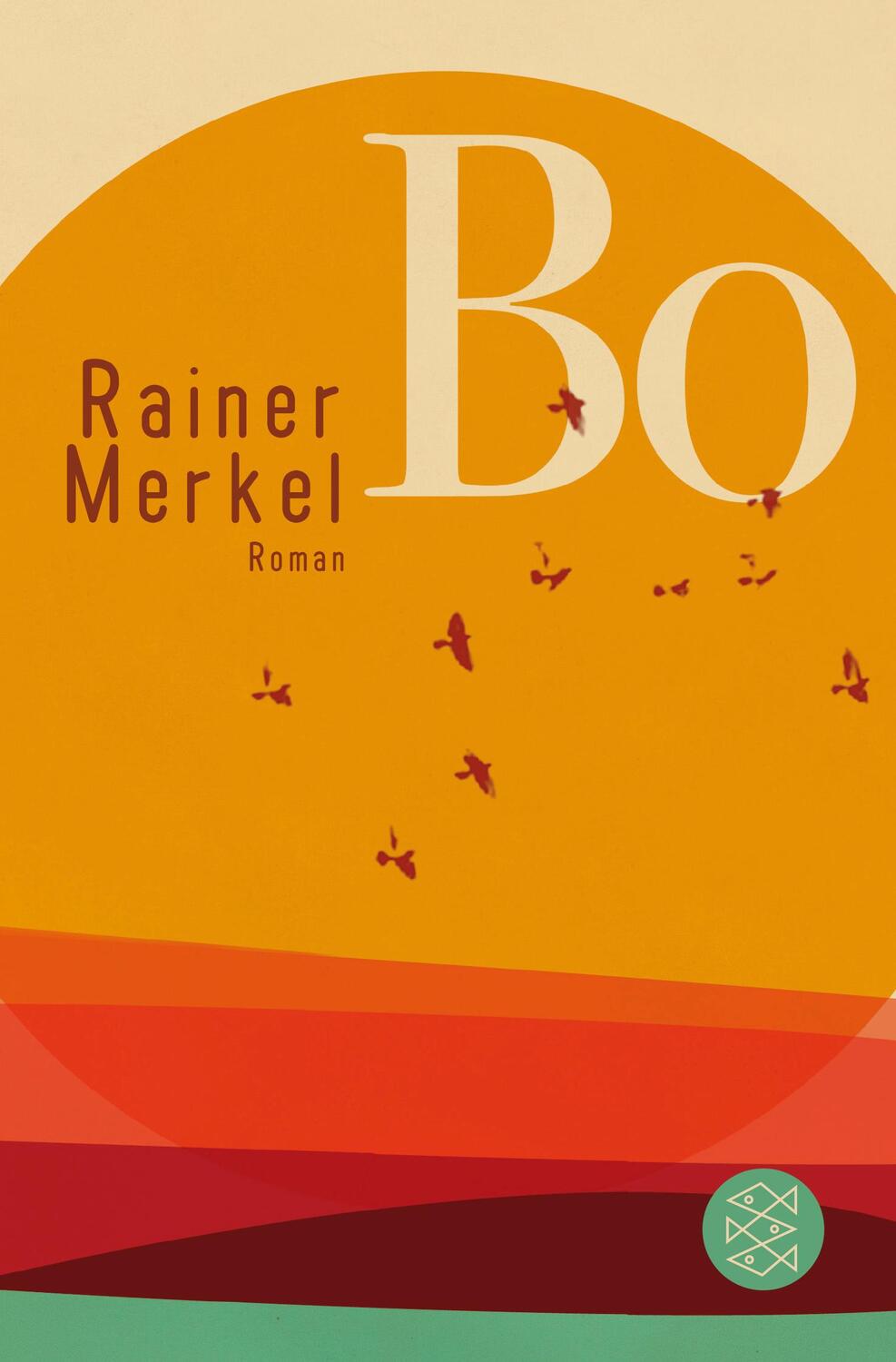 Cover: 9783596196401 | Bo | Roman | Rainer Merkel | Taschenbuch | Deutsch | 2014
