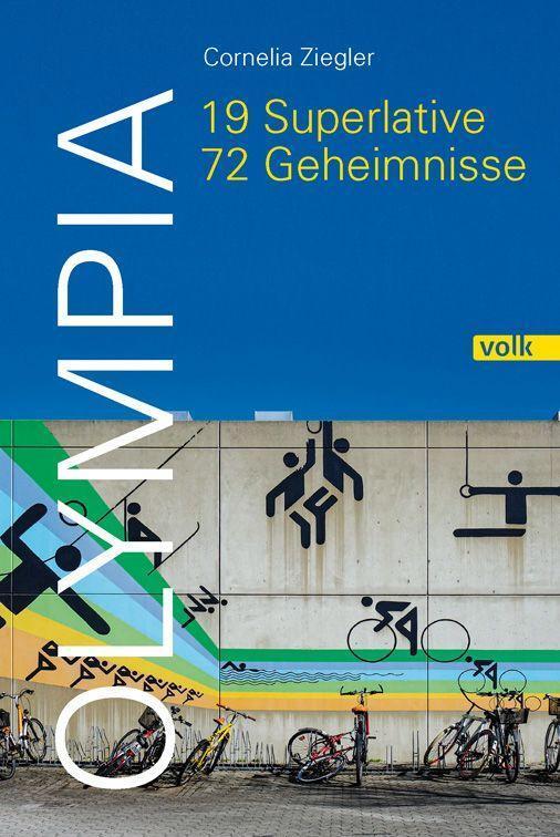 Cover: 9783862224104 | Olympia 1972 | 19 Superlative und 72 Geheimnisse | Cornelia Ziegler