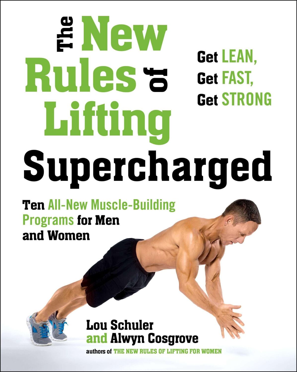 Cover: 9781583335369 | The New Rules of Lifting Supercharged: Ten All-New Programs for Men...