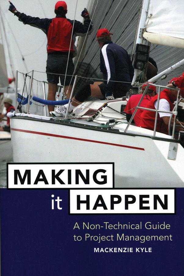 Cover: 9780471642343 | Making It Happen | A Non-Technical Guide to Project Management | Kyle