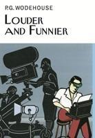 Cover: 9781841591964 | Wodehouse, P: Louder &amp; Funnier | P. G. Wodehouse | Buch | Gebunden