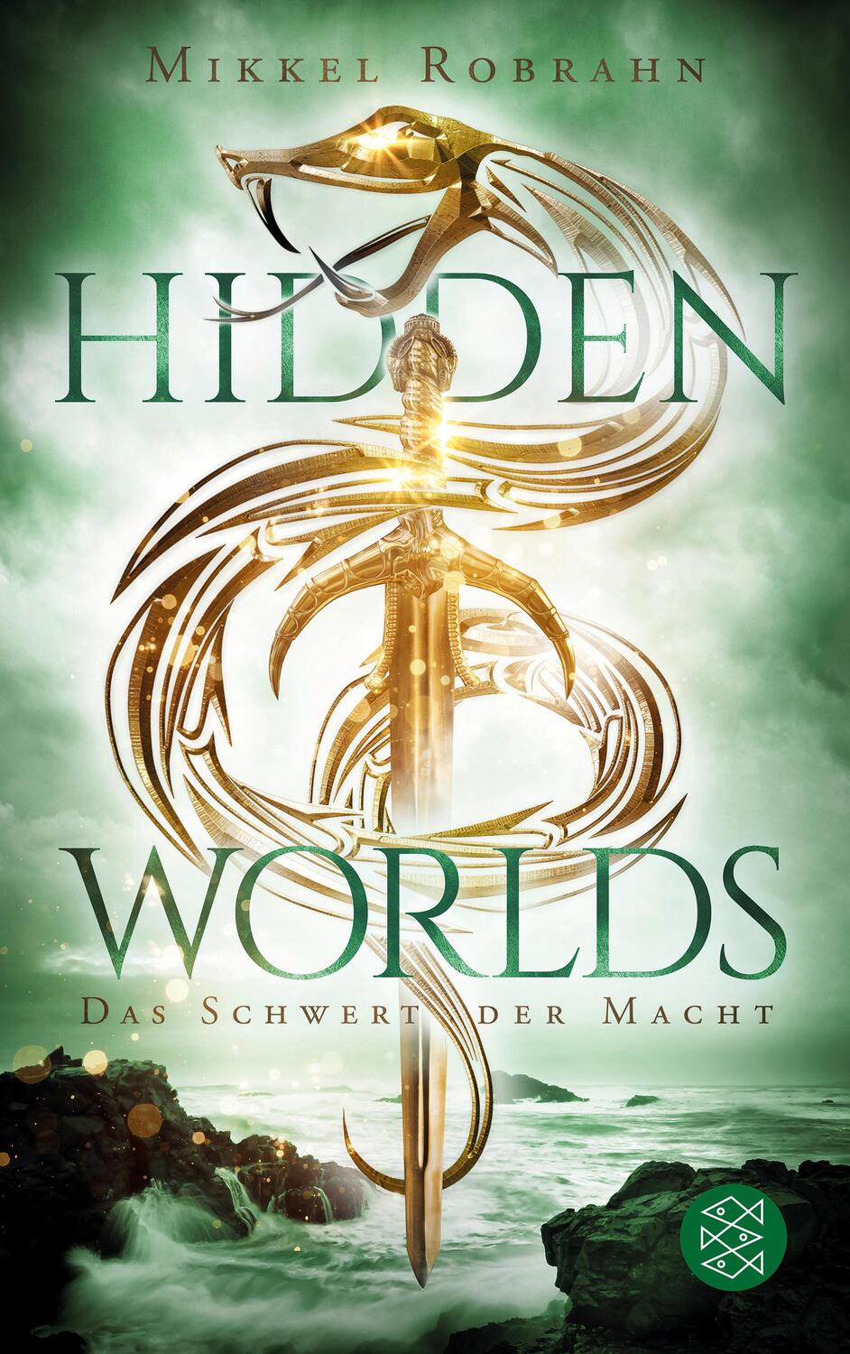 Cover: 9783733550172 | Hidden Worlds 3 - Das Schwert der Macht | Mikkel Robrahn | Taschenbuch