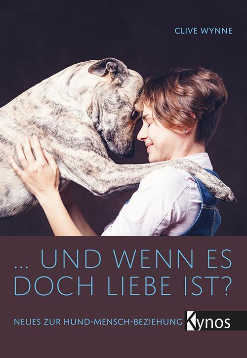 Cover: 9783954642052 | ... und wenn es doch Liebe ist? | Neues zur Hund-Mensch-Beziehung