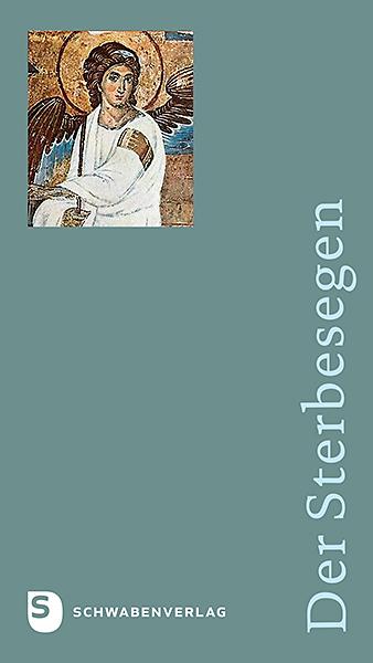 Cover: 9783796617850 | Der Sterbesegen | Diözese Rottenburg-Stuttgart | Buch | 120 S. | 2019