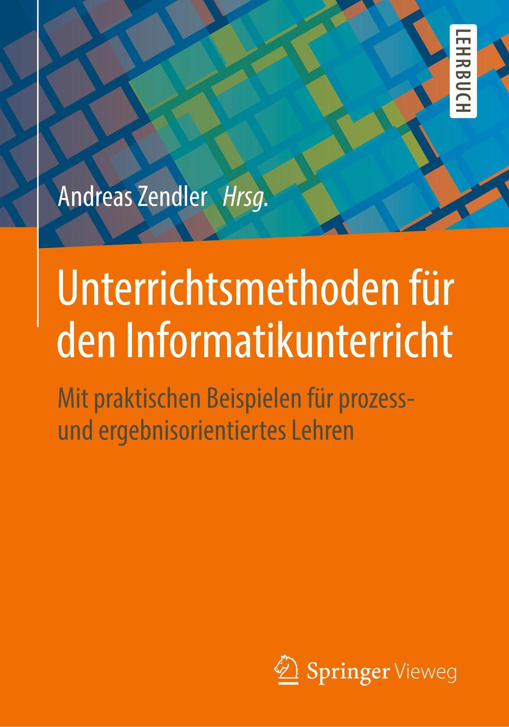 Cover: 9783658206741 | Unterrichtsmethoden für den Informatikunterricht | Taschenbuch | XVII
