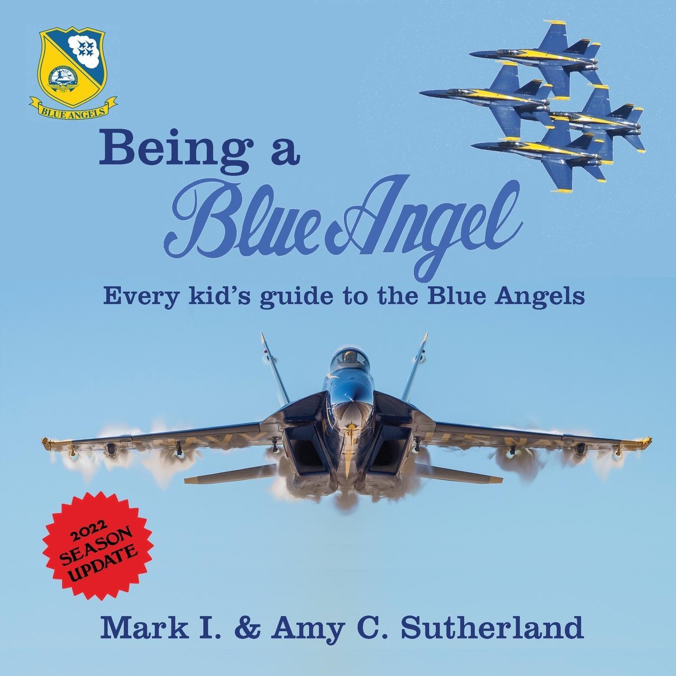 Cover: 9781949718089 | Being a Blue Angel | Every Kid's Guide to the Blue Angels | Buch