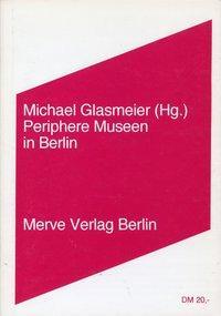 Cover: 9783883961040 | Periphere Museen in Berlin | Frieder Butzmann (u. a.) | Deutsch | 1992