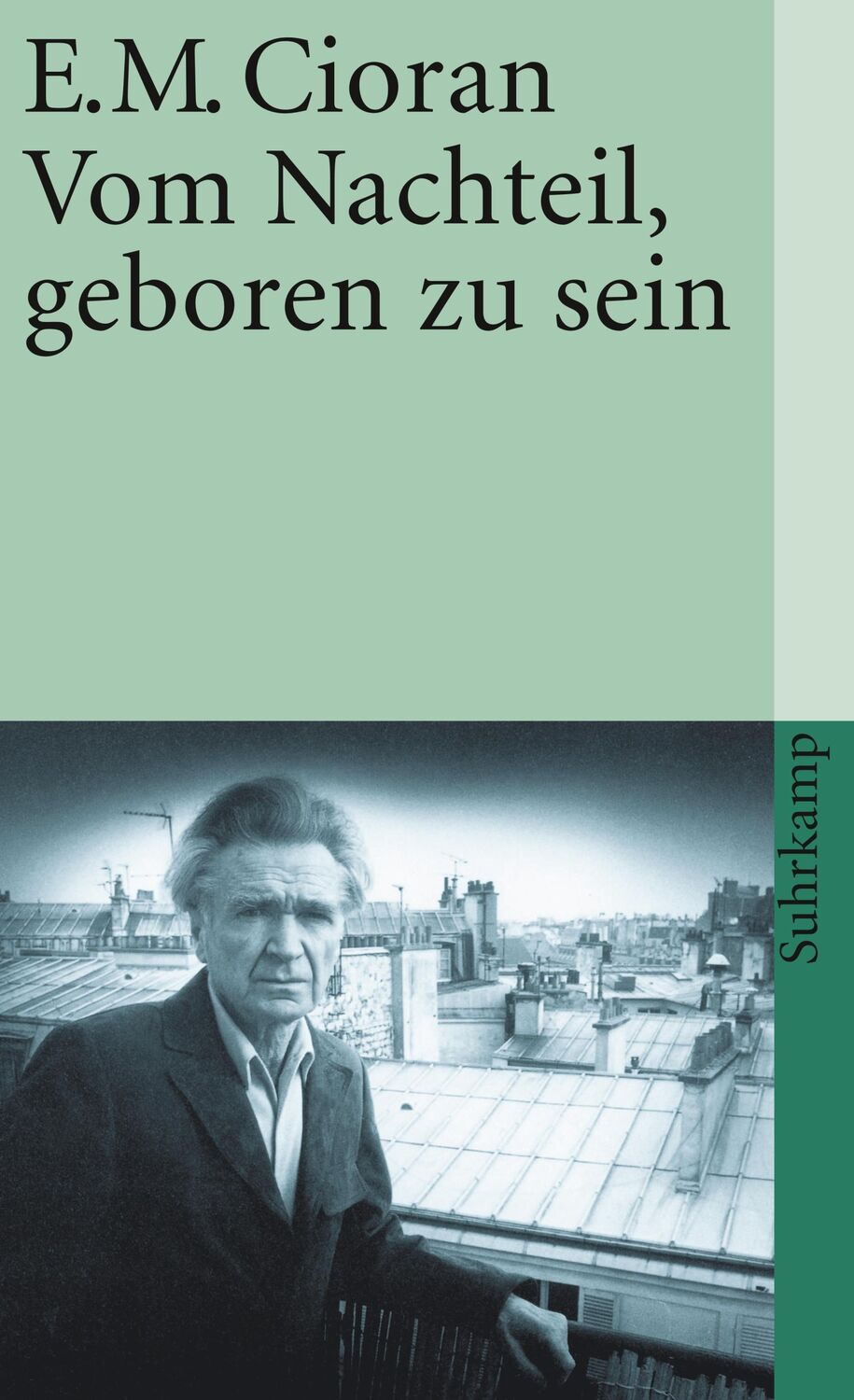 Cover: 9783518370490 | Vom Nachteil, geboren zu sein | Emile M. Cioran | Taschenbuch | 166 S.