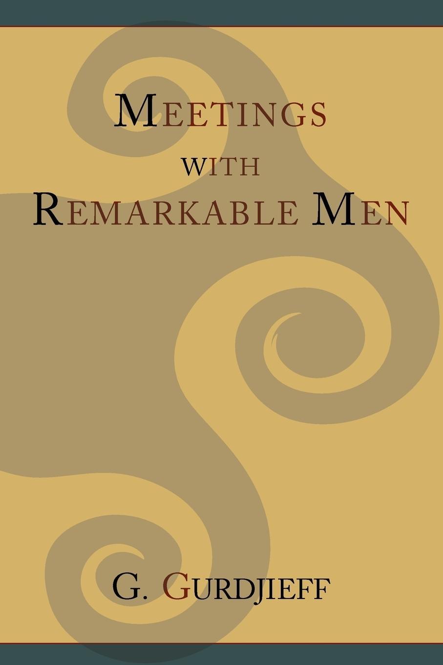 Cover: 9781614271727 | Meetings with Remarkable Men | G. I. Gurdjieff | Taschenbuch | 2011