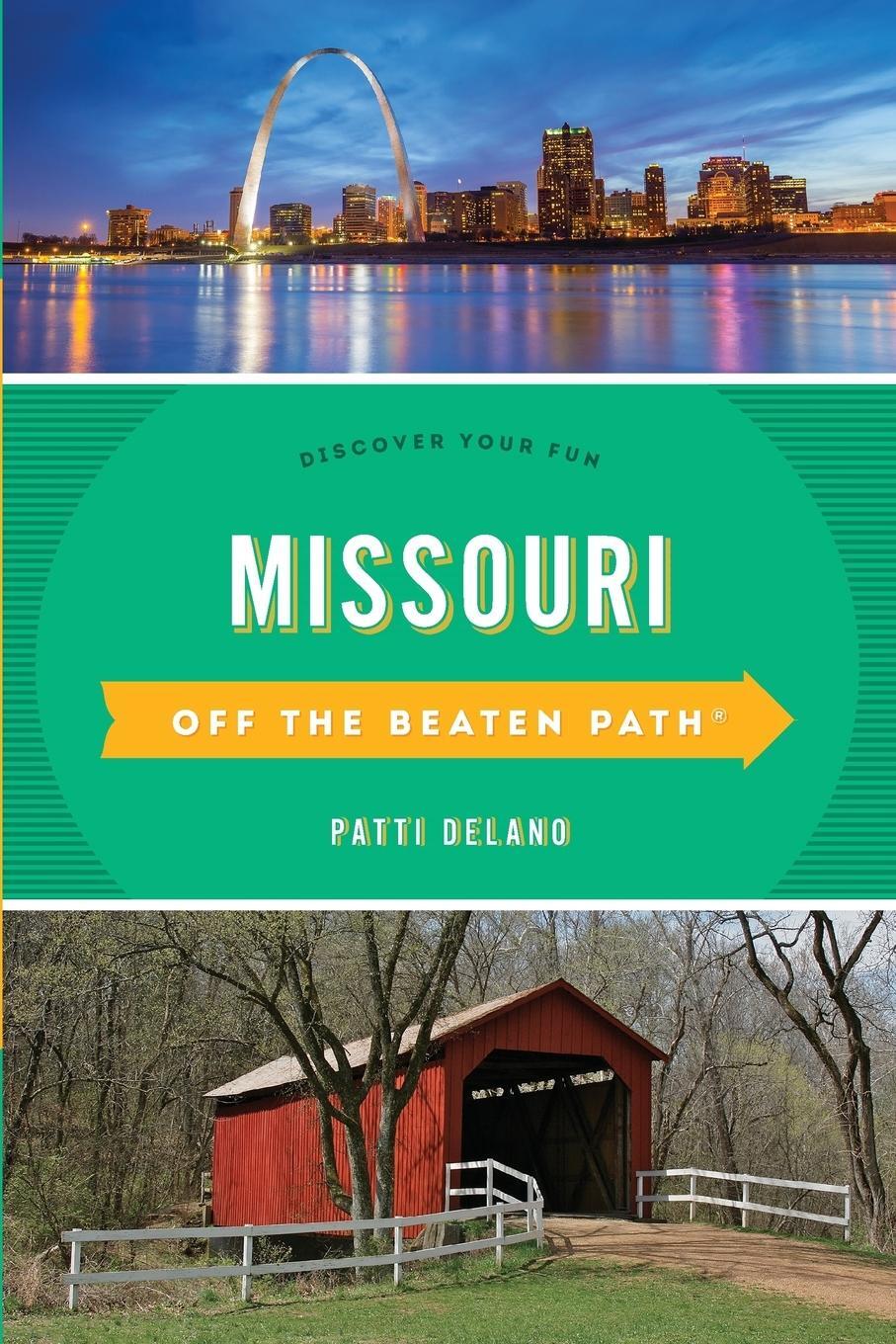 Cover: 9781493031160 | Missouri Off the Beaten Path® | Discover Your Fun, Eleventh Edition