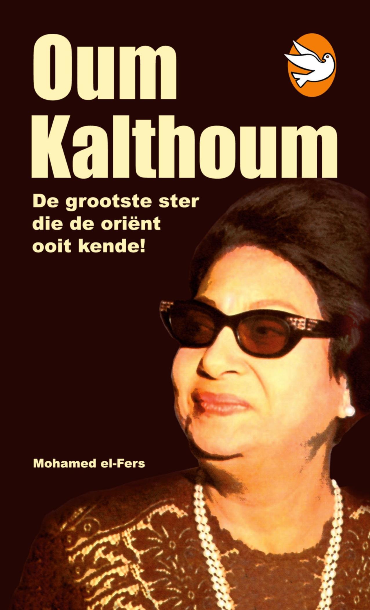 Cover: 9781445769738 | Oum Kalthoum | Mohamed El-Fers | Taschenbuch | Niederländisch | 2007