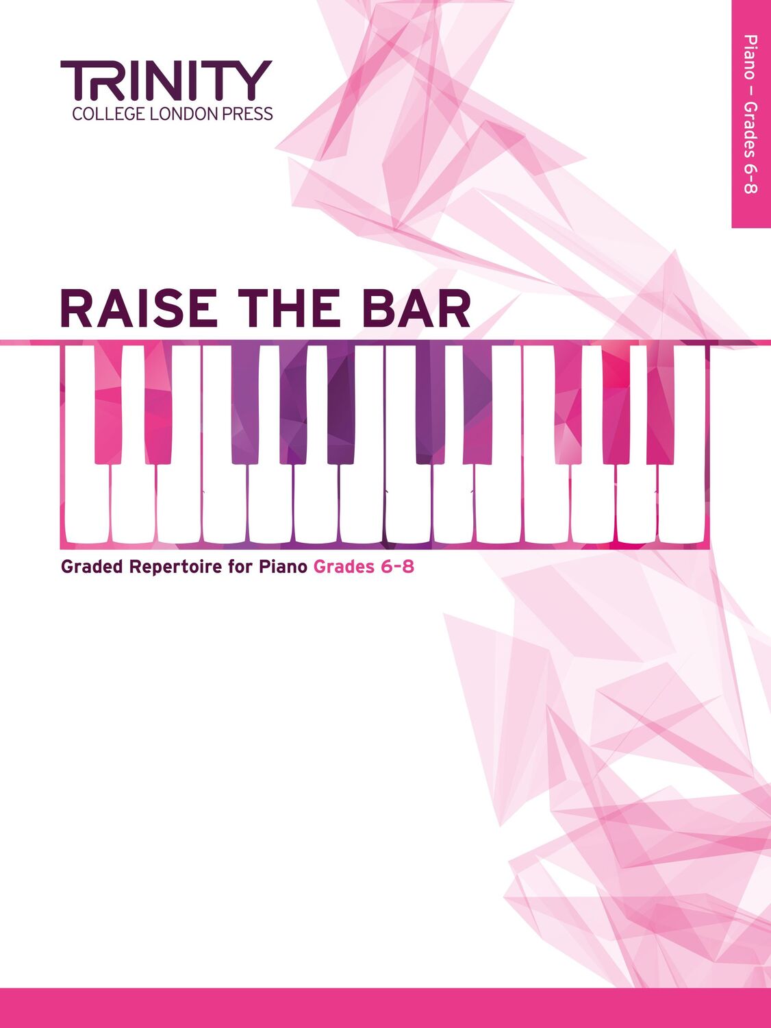 Cover: 9780857364944 | Raise The Bar - Piano | TRINITY COLLEGE LOND | Taschenbuch | Buch