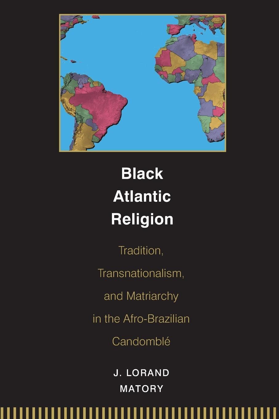 Cover: 9780691059440 | Black Atlantic Religion | J. Lorand Matory | Taschenbuch | Paperback