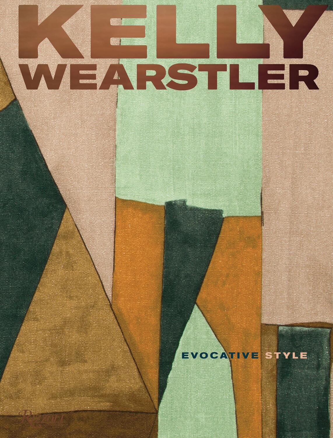 Cover: 9780847866038 | Kelly Wearstler: Evocative Style: Evocative Style | Wearstler (u. a.)