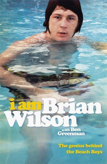 Cover: 9781444781304 | I Am Brian Wilson | The genius behind the Beach Boys | Brian Wilson