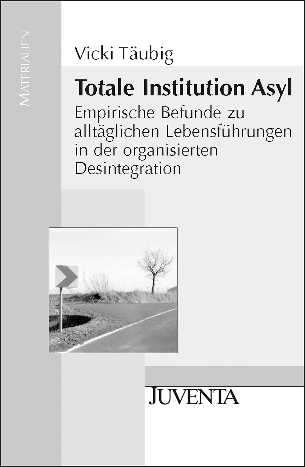 Cover: 9783779917939 | Totale Institution Asyl | Vicki Täubig | Taschenbuch | 269 S. | 2009