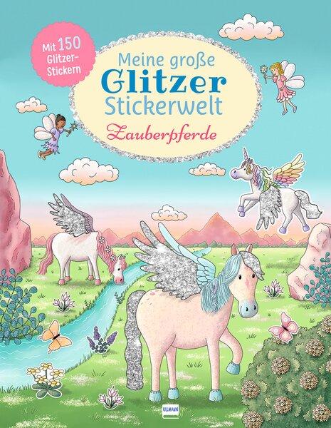 Cover: 9783741527616 | Meine große Glitzer-Stickerwelt Zauberpferde | Gabi van der Straeten