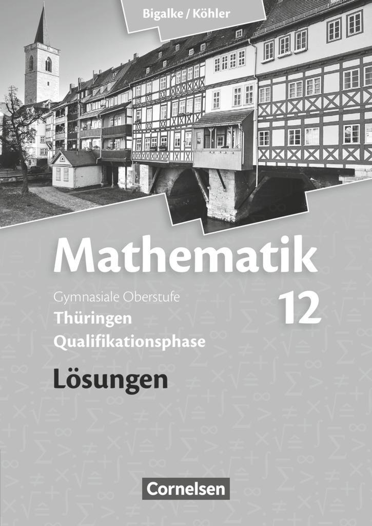 Cover: 9783060059362 | Mathematik Sekundarstufe II. 12. Schuljahr. Lösungen zum...