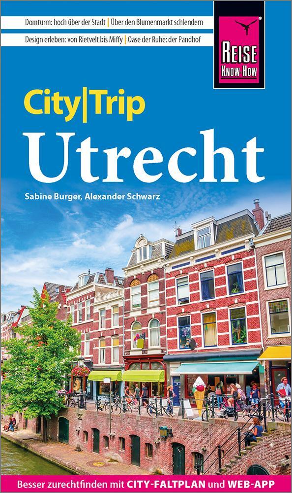 Cover: 9783831738953 | Reise Know-How CityTrip Utrecht | Sabine Burger (u. a.) | Taschenbuch