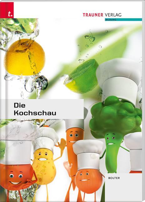 Cover: 9783991131496 | Die Kochschau | Eveline Bolter | Taschenbuch | Deutsch | 2021