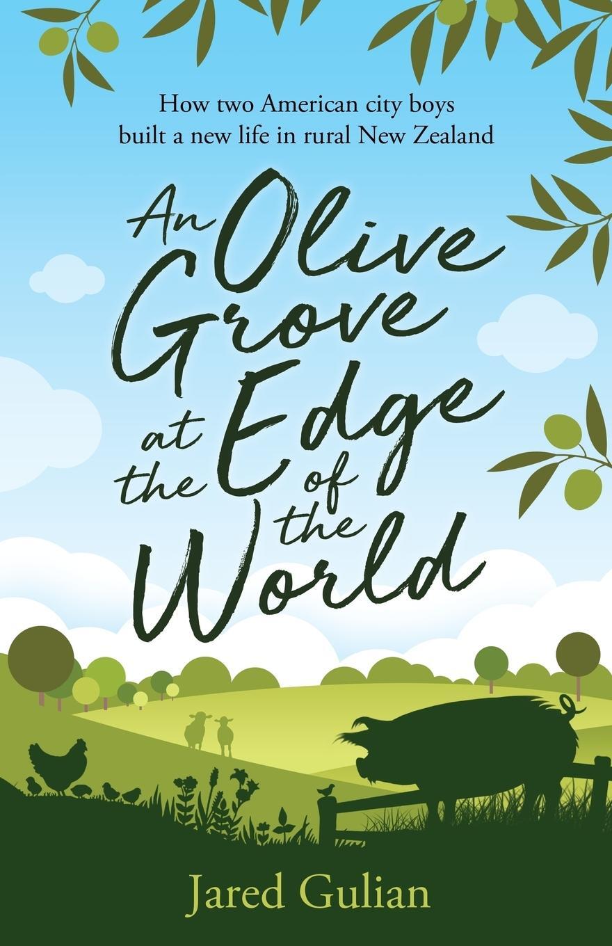 Cover: 9780473415006 | An Olive Grove at the Edge of the World | Jared Gulian | Taschenbuch