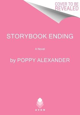 Cover: 9780063340626 | Storybook Ending | A Novel | Poppy Alexander | Taschenbuch | Englisch