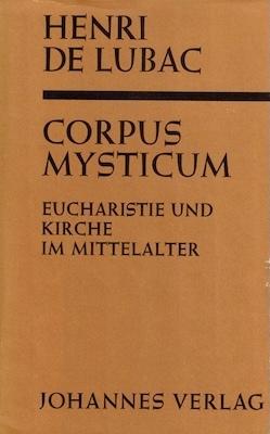 Cover: 9783894111618 | Corpus Mysticum | Eucharistie und Kirche im Mittelalter | Lubac | Buch