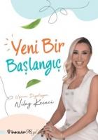 Cover: 9789751047687 | Yeni Bir Baslangic | Nilay Kececi | Taschenbuch | Türkisch | 2025