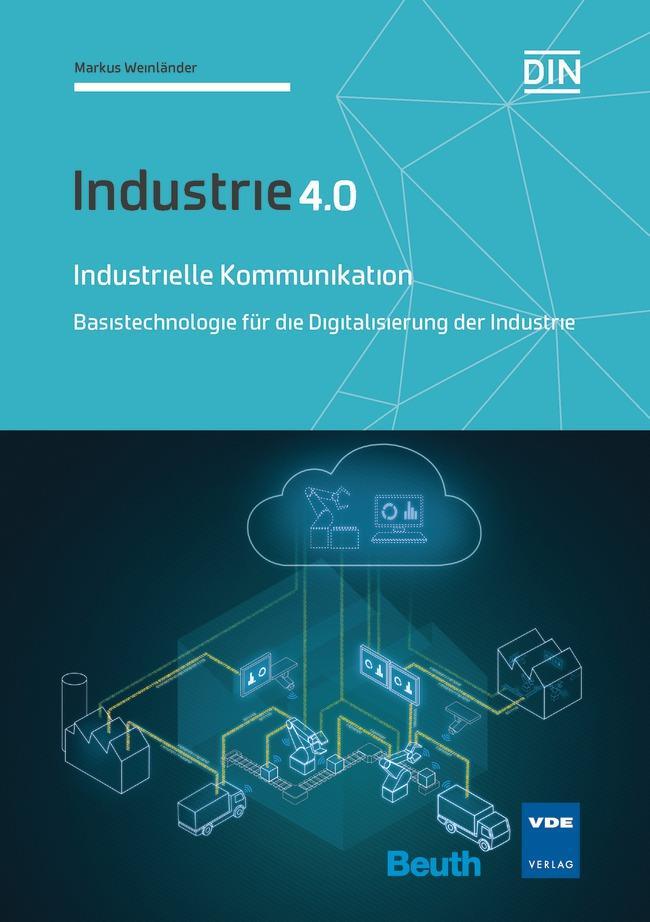 Cover: 9783410268574 | Industrielle Kommunikation | Markus Weinländer | Taschenbuch | 110 S.