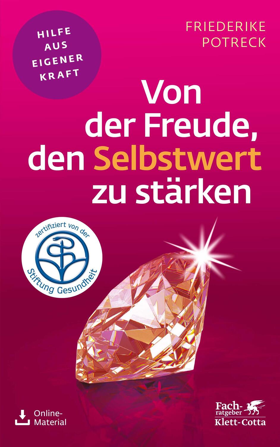 Cover: 9783608860474 | Von der Freude, den Selbstwert zu stärken (Fachratgeber Klett-Cotta)