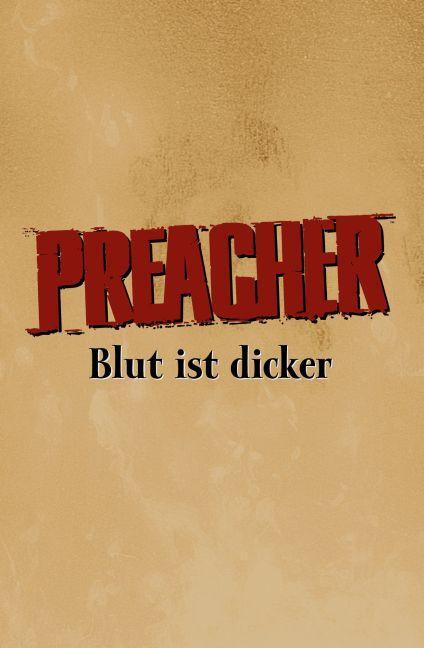 Bild: 9783866074927 | Preacher 02 - Blut ist Dicker | Garth Ennis | Buch | 272 S. | Deutsch